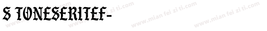 S toneSeritEF字体转换